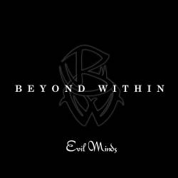 Beyond Within : Evil Minds